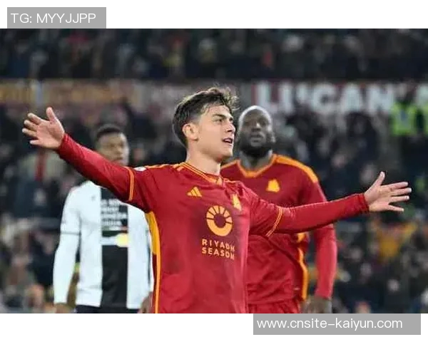 罗马总监与迪巴拉将深入讨论续约事宜期待达成共识