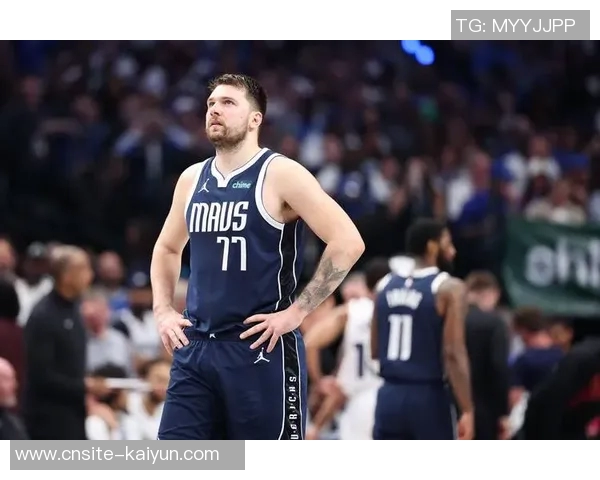 媒体人称卢卡防守进步显著队友需提供更多支持以助其发挥